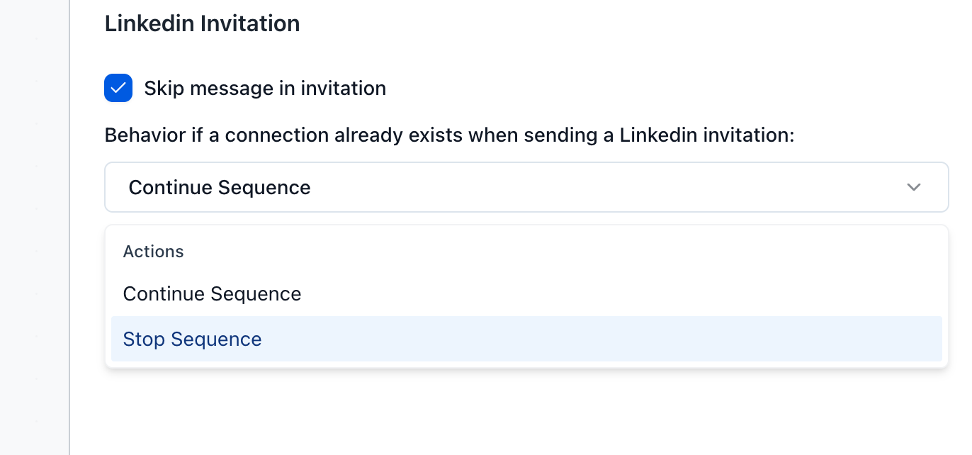 LinkedIn Invitation settings panel showing the Skip message in invitation checkbox and a dropdown with actions Continue Sequence and Stop Sequence being selected