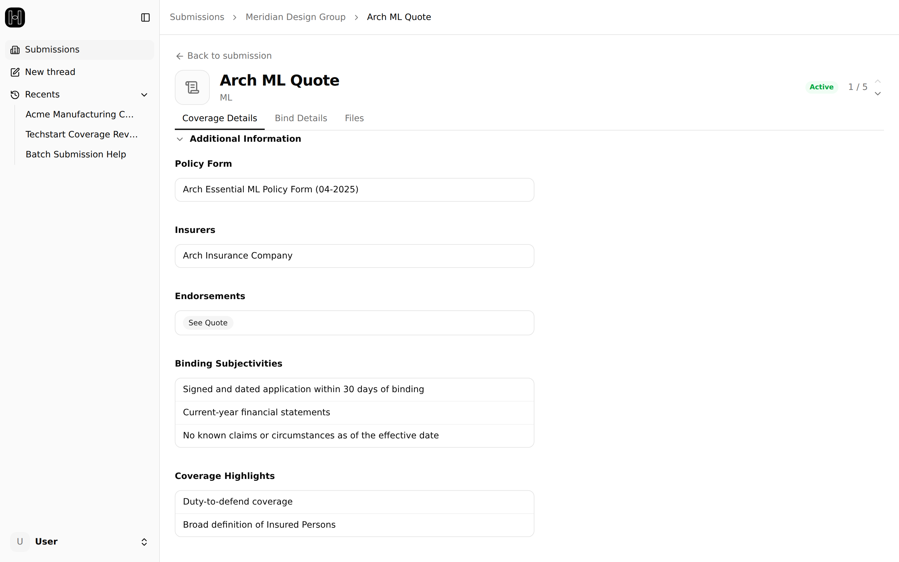 Binding Subjectivities listed under Additional Information on a quote's Coverage Details tab.