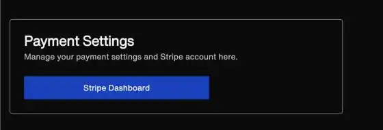 Payment Settings in the app, with the Stripe Dashboard button