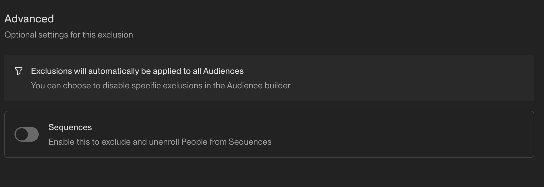 Advanced settings for exclusions in dashboard, showing options for applying exclusions to audiences and enabling sequences