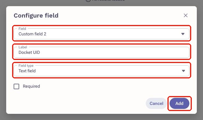 Configure field dialog in Outreach with Field set to an empty custom field, Label set to Docket UID, Field type set to Text field, and the Add button highlighted.