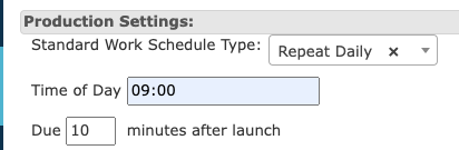 screenshot of production standard work launch and due times