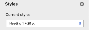 Screenshot 2025-07-17 at 9.02.32 AM.png screenshot of styles pane showing Header 1 + 20pt font