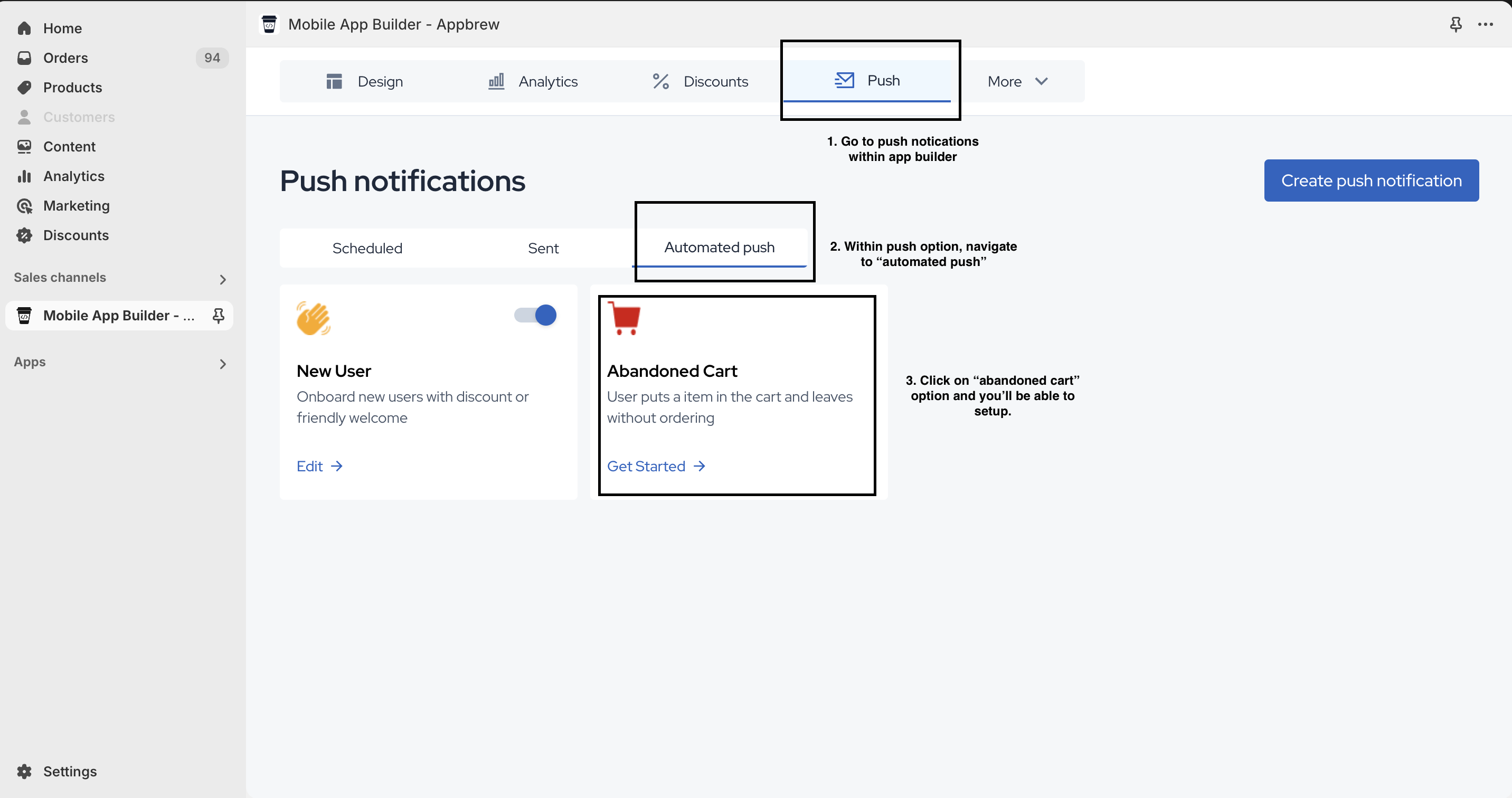 Image of the Mobile App Builder dashboard, showing the steps to set up 'Abandoned Cart Push Notifications'. The image includes instructions on navigating to the 'Push' section, selecting the 'Automated Push' option, and configuring the 'Abandoned Cart' feature to send notifications to users who leave items in their cart without completing a purchase.