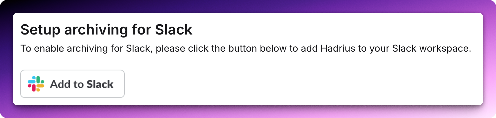 image.png Screenshot from Hadrius showing the Add to Slack button