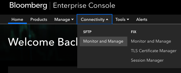 image.png Bloomberg Enterprise Console SFTP Monitoring navigation