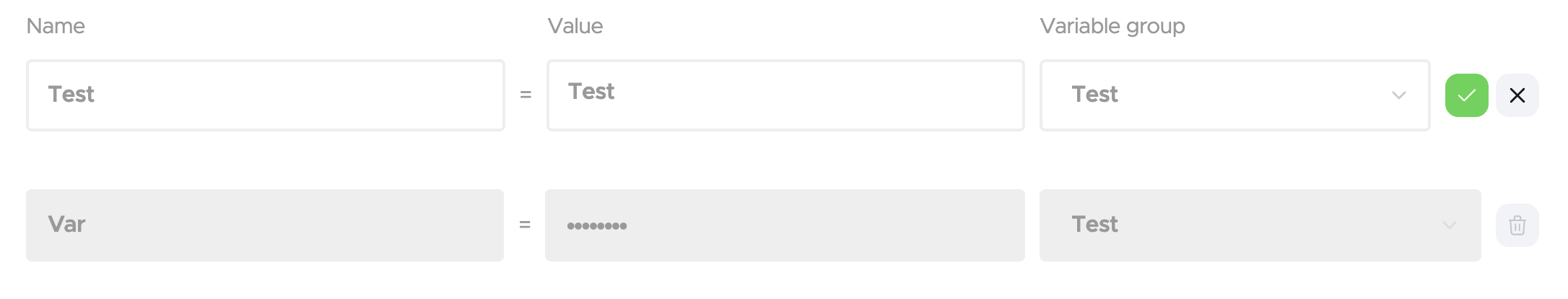 Image of a form row showing Name, Value, and Variable group fields with a filled Test entry and a green confirm button, plus a second row for Var with placeholders in muted gray and a delete icon