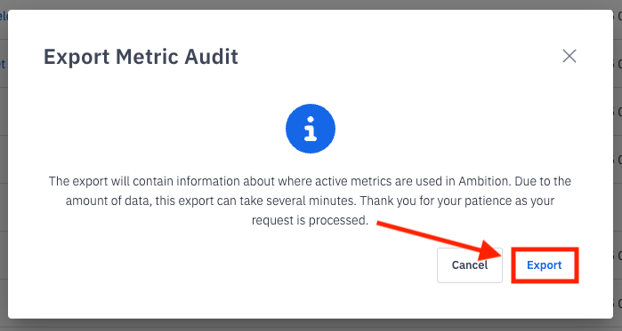 Screenshot 2025-07-25 at 9.14.56 AM.png exportMetricAuditModal