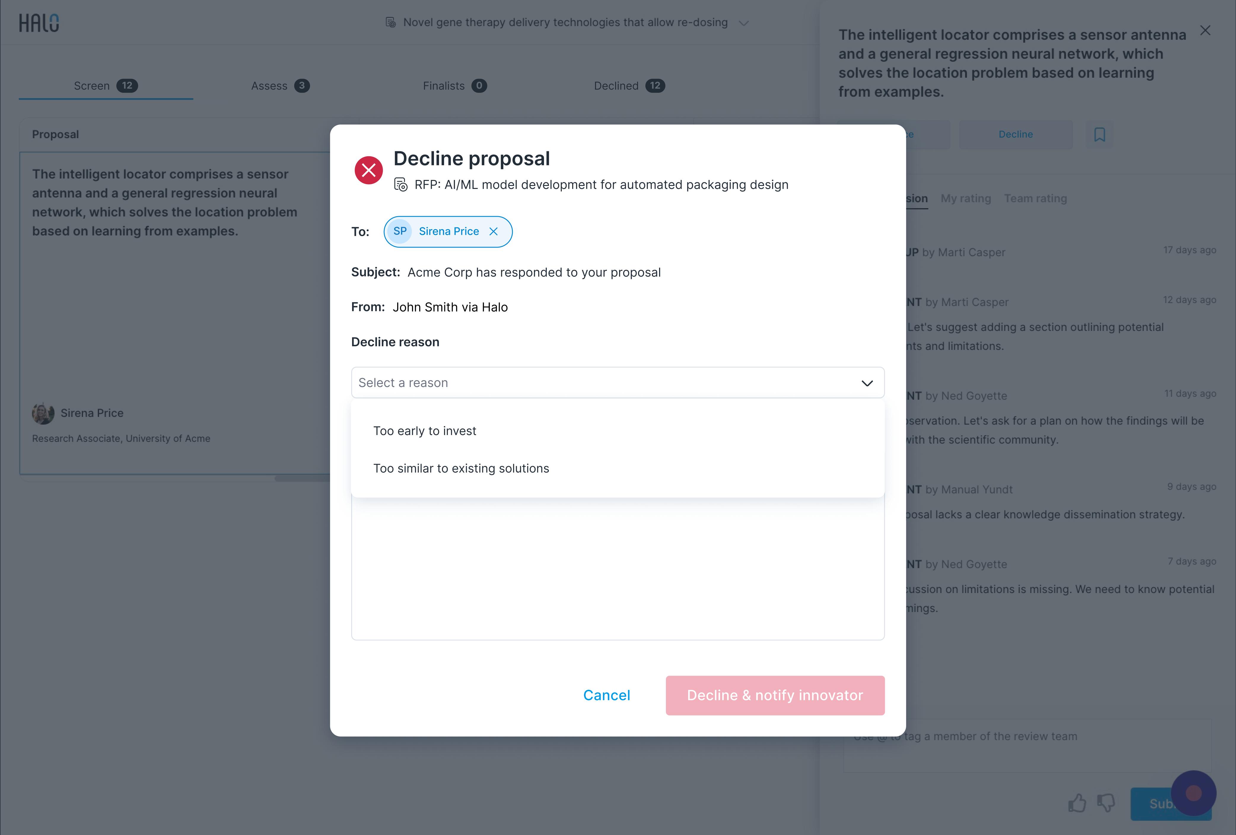 Provide feedback to complete the decline process. You can use one of Halo's premade decline templates, or contact your Customer Success Manager to add additional custom templates for easy access.